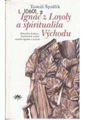 Ignác z Loyoly a spiritualita Východu CZ