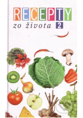 Recepty zo života 2