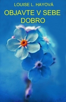 Objavte v sebe dobro