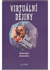 Virtuální dějiny - Historické alternativy CZ