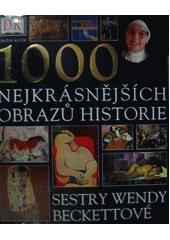 1000 nejkrásnějších obrazů historie CZ