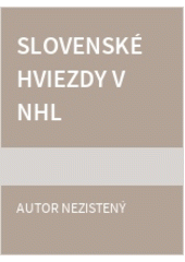 Slovenské hviezdy v NHL