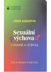 Sexuální výchova ve škole a v rodině CZ