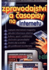 Zpravodajství a časopisy na Internetu CZ