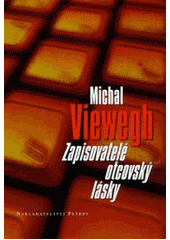 Zapisovatelé otcovský lásky CZ