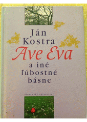 Ave Eva a iné ľúbostné básne