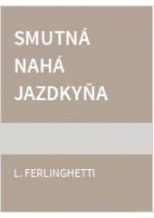 Smutná nahá jazdkyňa