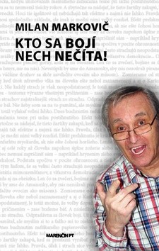 Kto sa bojí, nech nečíta!