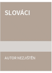 Slováci - Slovaks