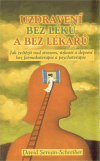 Uzdravení bez léků a bez lékařů CZ