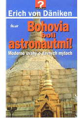 Bohovia boli astronautmi.