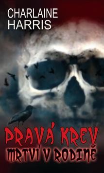 Pravá krev 10 - Mrtví v rodině CZ