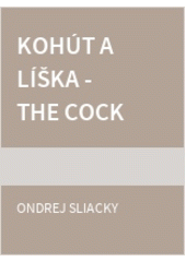 Kohút a líška - The Cock and the Fox