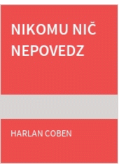 Nikomu nič nepovedz