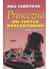 Princezná vo svetle reflektorov