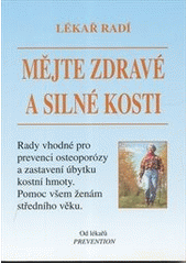 Mějte zdravé a silné kosti CZ