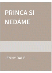 Princa si nedáme
