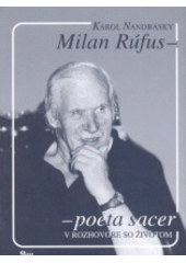 Milan Rúfus - poeta sacer