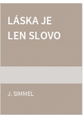 Láska je len slovo