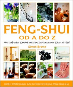 Feng-shui od A do Z CZ