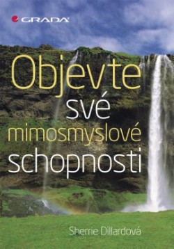 Objevte své mimosmyslové schopnosti CZ