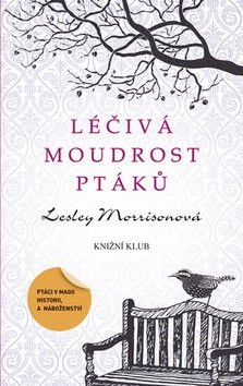 Léčivá moudrost ptáků CZ