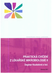 Praktická cvičení z lékařské mikrobiologie II CZ