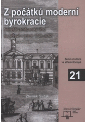 Z počátků moderní byrokracie CZ