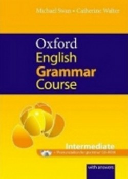 Oxford English Grammar Course - Intermediate with Answers EN
