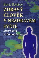 Zdravý člověk v nezdravém světě CZ