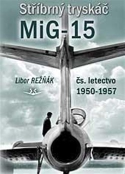 Stříbrný tryskáč MiG-15 CZ