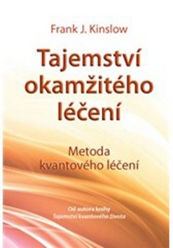 Tajemství okamžitého léčení CZ