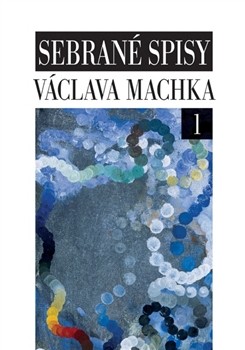 Sebrané spisy Václava Machka I, II. CZ