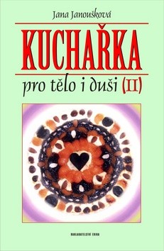 Kuchařka pro tělo i duši II CZ