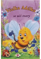 Včelka Adélka se učí tvary CZ