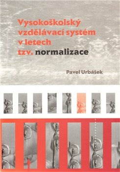 Vysokoškolský vzdělávací systém v letech tzv. normalizace CZ