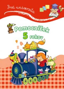 Prvá univerzita: Pomocníček 5 rokov