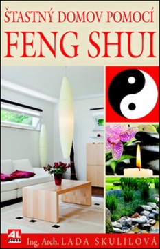 Šťastný domov pomocí Feng Shui CZ
