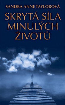 Skrytá síla minulých životů CZ