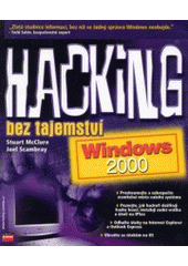 Hacking bez tajemství: Windows 2000 CZ