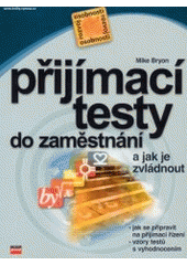 Přijímací testy do zaměstnání a jak je zvládnout CZ