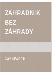 Záhradník bez záhrady