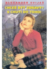 Chceš být zdravý? S chutí do toho! CZ