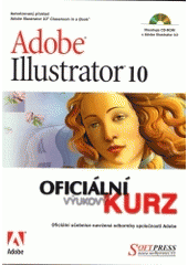 Adobe Illustrator 10 - oficiální výukový kurz CZ
