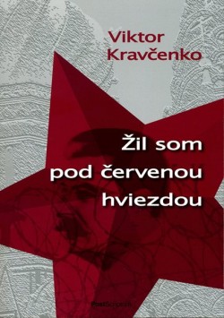 Žil som pod červenou hviezdou