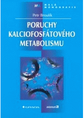 Poruchy kalciofosfátového metabolismu CZ