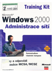 Microsoft Windows 2000 MCSA/MCSE Training Kit Administrace sítí CZ