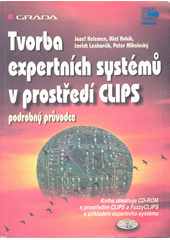 Tvorba expertních systémů v prostředí CLIPS CZ