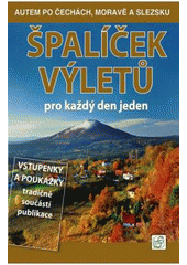 Špalíček výletů pro každý den jeden CZ