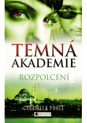Temná akademie 3: Rozpolcení CZ